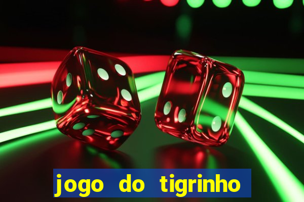 jogo do tigrinho que esta pagando agora